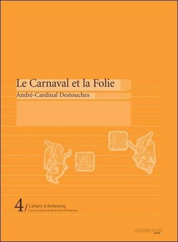 Le Carnaval et la Folie