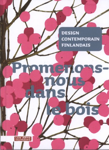 Design contemporain finlandais : promenons-nous dans le bois