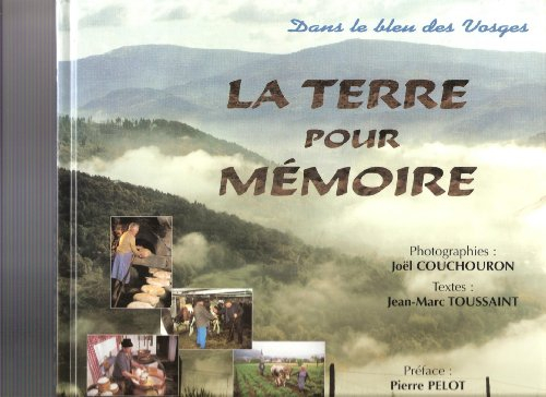 la terre pour mémoire : dans le bleu des vosges