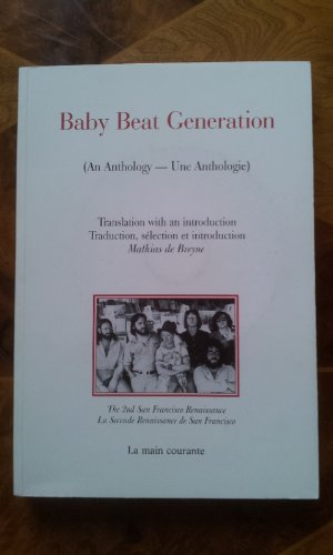 The Baby Beats & the 2nd San Francisco renaissance : 1970s. Baby Beat Generation, la seconde renaiss