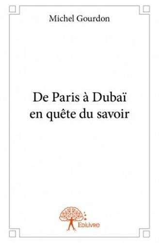 De Paris à Dubaï en quête du savoir