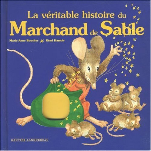 La véritable histoire du marchand de sable