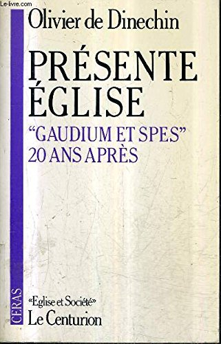 Présente Eglise : "Gaudium et spes", vingt ans après