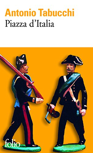 Piazza d'Italia : conte populaire en trois temps, un épilogue et un appendice