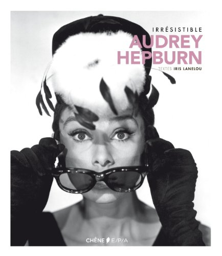 irresistible audrey hepburn