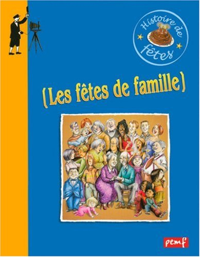 Les fêtes de famille