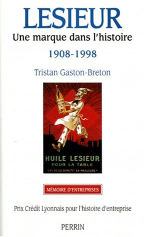 Lesieur : une marque dans l'histoire, 1908-1998