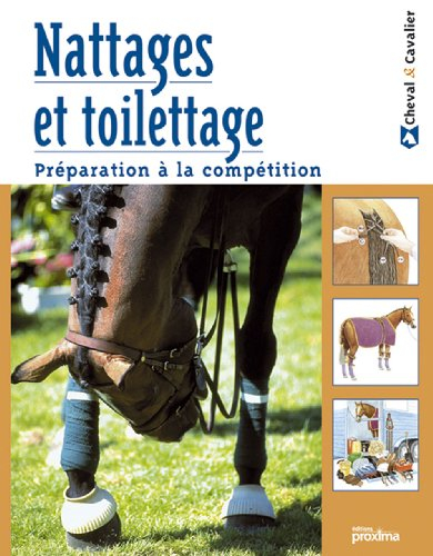 Nattages et toilettage : préparation à la compétition