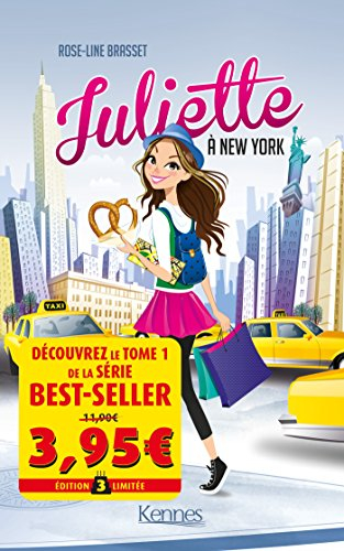 Juliette. Vol. 1. Juliette à New York
