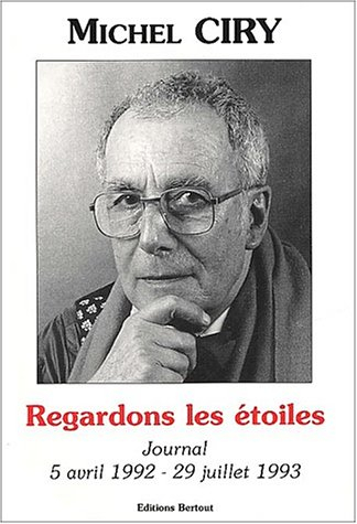 Regardons les étoiles : journal, 5 avril 1992-29 juillet 1993