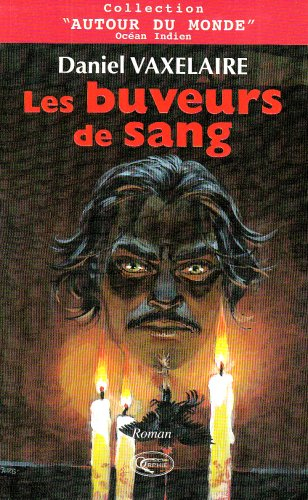 Les buveurs de sang : le roman de Sitarane