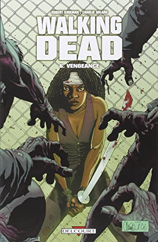Walking dead. Vol. 6. Vengeance