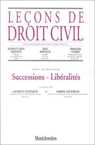 Leçons de droit civil. Vol. 4-2. Successions, libéralités