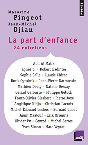 La part d'enfance : 24 entretiens