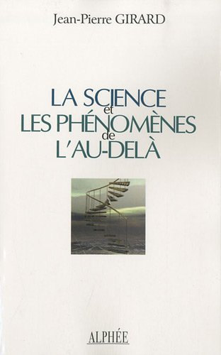 La science et les phénomènes de l'au-delà