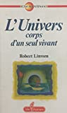 Univers corps d'un seul vivant