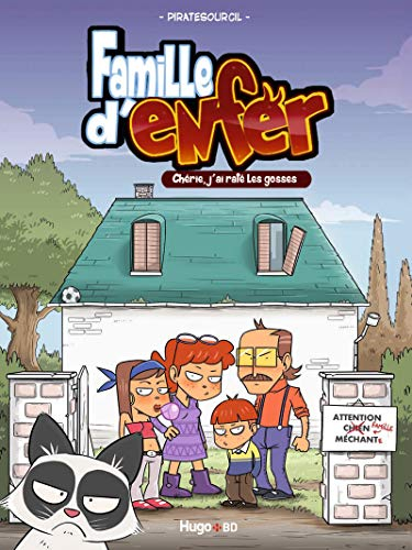 Famille d'enfer : chérie, j'ai raté les gosses