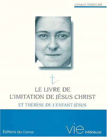 Le livre de l'imitation de Jésus-Christ et Thérèse de l'Enfant-Jésus