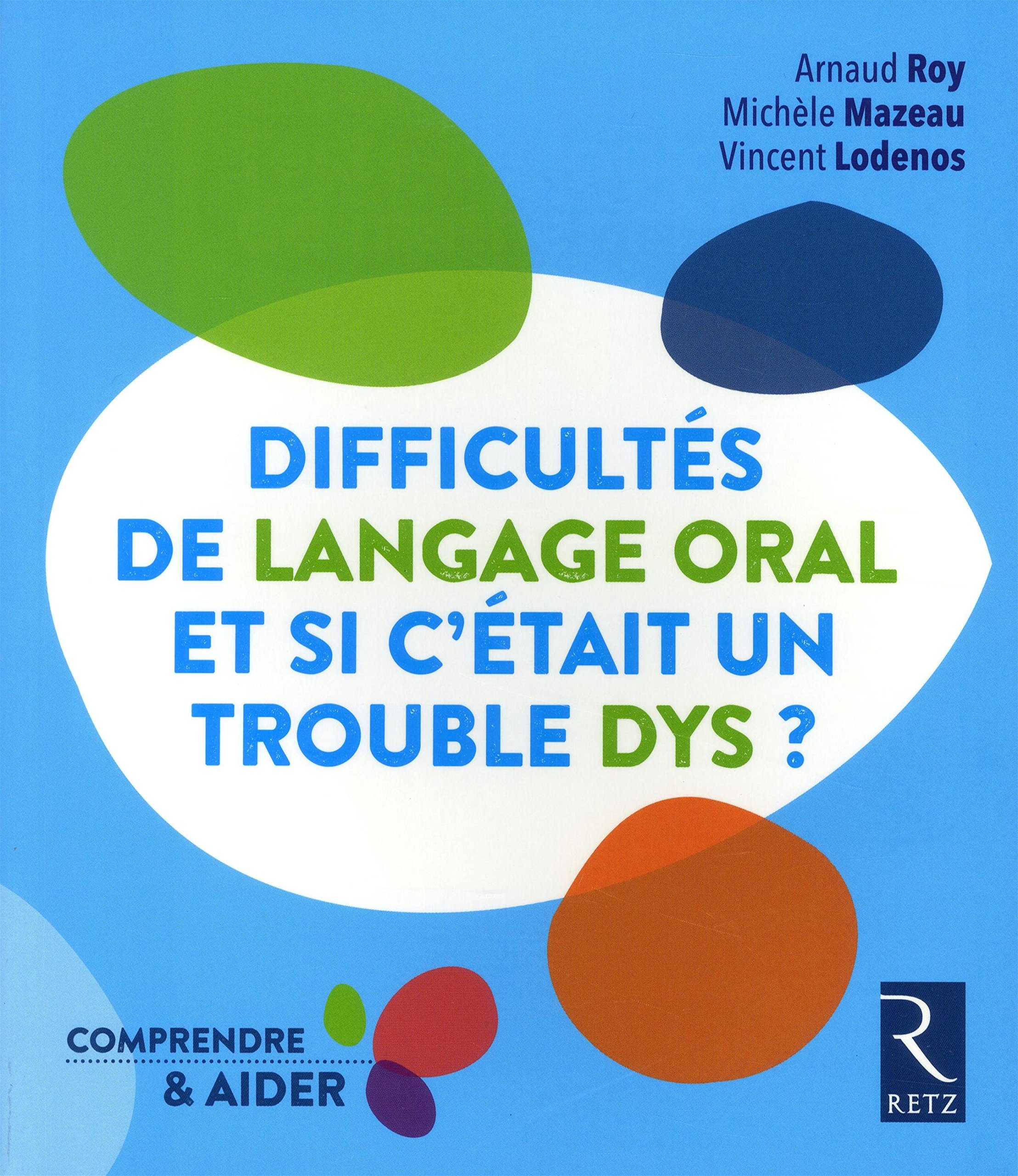 Difficultés de langage oral : et si c'était un trouble dys ?