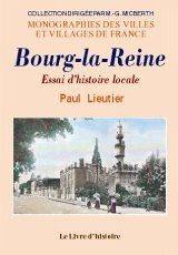 Bourg-la-Reine. Essai d'histoire locale