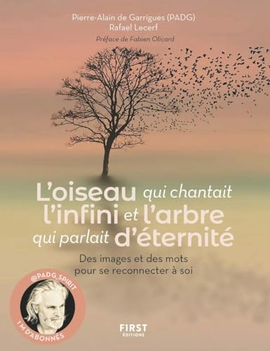 L'oiseau qui chantait l'infini et l'arbre qui parlait d'éternité : des images et des mots pour se re
