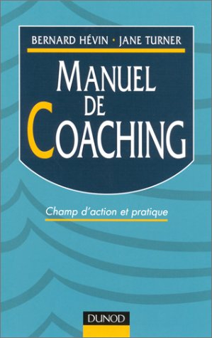 manuel de coaching : champ d'action et pratiques
