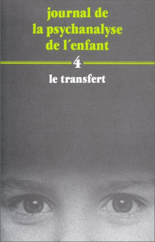 Journal de la psychanalyse de l'enfant, n° 4. Le Tranfert