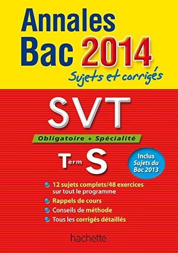 SVT, obligatoire + spécialité, terminale S : annales bac 2014 : sujets et corrigés