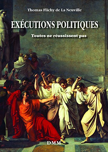 Exécutions politiques : toutes ne réussissent pas