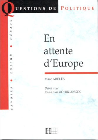 En attente d'Europe : débat avec Jean-Louis Bourlanges