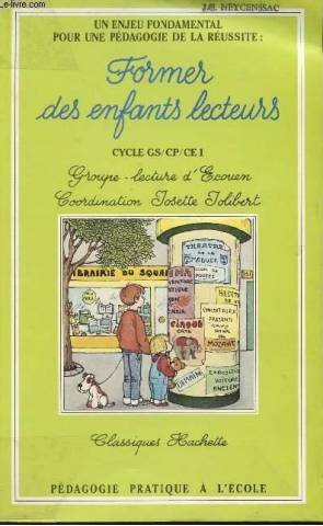former des enfants lecteurs : tome 1