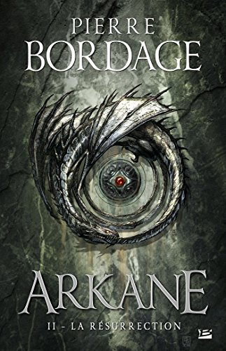 Arkane. Vol. 2. La résurrection