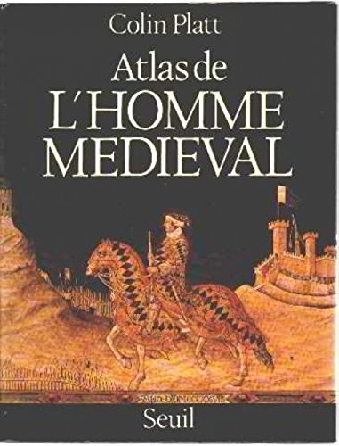 Atlas de l'homme médiéval