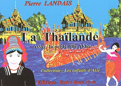 La Thaïlande : Assaé, la petite fille Akha