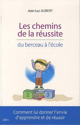Les chemins de la réussite : du berceau à l'école