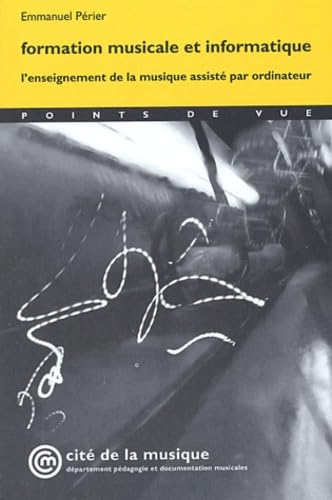 Formation musicale et informatique : l'enseignement de la musique assisté par ordinateur