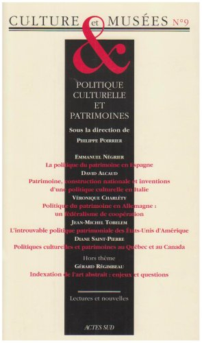 Culture & musées, n° 9. Politique culturelle et patrimoines : vieille Europe et nouveaux mondes