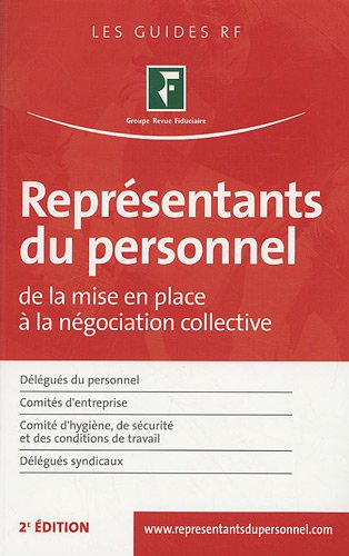 Représentants du personnel : de la mise en place à la négociation collective