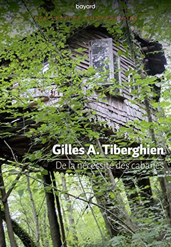 De la nécessité des cabanes : petite conférence