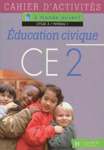 Education civique, CE2, cycle 3 niveau 1 : cahiers d'activités