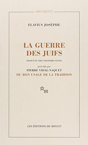 La guerre des Juifs. Du bon usage de la trahison
