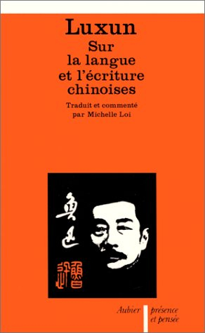sur la langue et l'écriture chinoises