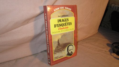 images d'enquetes d'emile zola: de la goutte d'or à l'affaire dreyfus