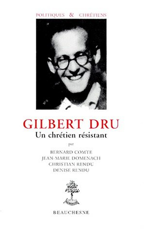 Gilbert Dru, un chrétien résistant