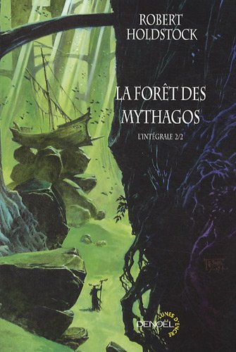 La forêt des Mythagos : l'intégrale. Vol. 2