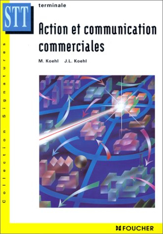 action et communication commerciales, terminale bac stt