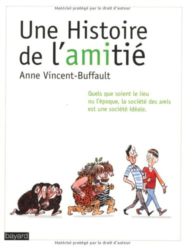 Une histoire de l'amitié