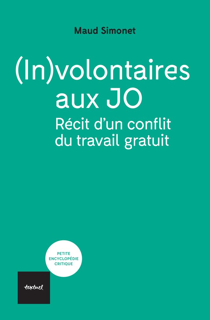 (In)volontaires aux JO : récit d'un conflit du travail gratuit