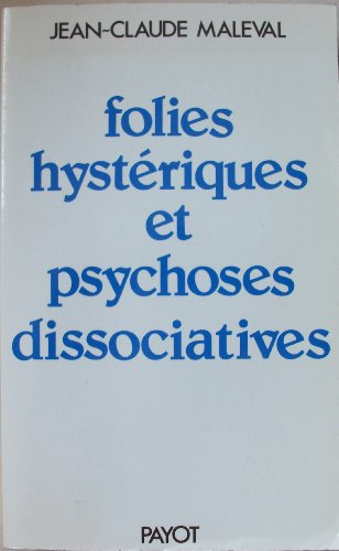 folies hystériques et psychoses dissociatives (collection science de l'homme)