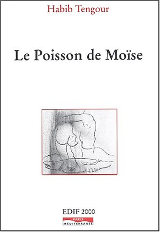 Le poisson de Moïse : fiction 1994-2001